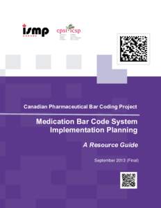 Medication Bar Code System Implementation Planning - A Resource Guide