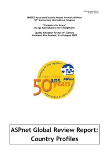 ASPnetCongressWD4/1 Original: English UNESCO Associated Schools Project Network (ASPnet) 50th Anniversary International Congress “Navigators for Peace”