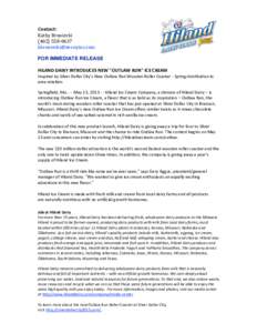 Contact: Kathy Broniecki[removed]removed] FOR IMMEDIATE RELEASE HILAND DAIRY INTRODUCES NEW 