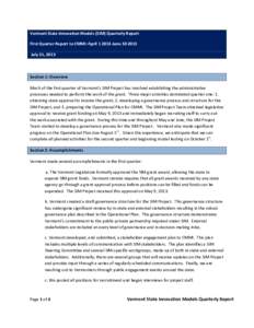 Vermont State Innovation Models (SIM) Quarterly Report First Quarter Report to CMMI: April[removed]June[removed]July 31, 2013 Section 1: Overview Much of the first quarter of Vermont’s SIM Project has involved establish