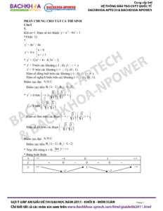 PHẦN CHUNG CHO TẤT CẢ THÍ SINH Câu I 1. Khi m=1. Hàm số trở thành y = x 4 − 4x 2 + 1 *TXĐ: ¡ *