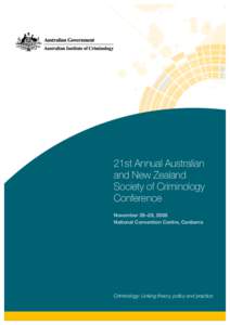American Society of Criminology / Crime & Delinquency / Science / Behavior / Year of birth missing / Lawrence W. Sherman / Nicole Hahn Rafter / Australian Institute of Criminology / Crime in Australia / Criminology