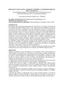 BIOLOGIA E LINGUAGENS: A PESQUISA CIENTÍFICA COM PROFESSORES DA EDUCAÇÃO BÁSICA Alessandra Regina Butnariu, Ana de Medeiros Arnt, Neodir Paulo Travessini, Maria Helena Rodrigues Paes, Alessandra Regina Butnariu Unive