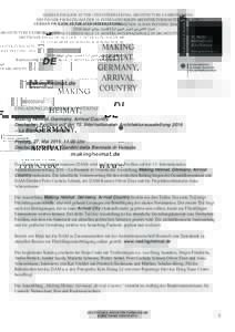 GERMAN PAVILION AT THE 15TH INTERNATIONAL ARCHITECTURE EXHIBITION 2016 DEUTSCHER PAVILLON AUF DER 15. INTERNATIONALEN ARCHITEKTURAUSSTELLUNGULUSLARARASI MIMARLIK SERGISI’NDE ALMAN PAVYONU
