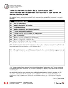 Formulaire d’évaluation de la conception des laboratoires de substances nucléaires et des salles de médecine nucléaire Les pages qui suivent peuvent être retirées du guide et envoyées par la poste dans le cadre 