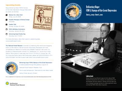 Upcoming Events Enjoy Delivering Hope: FDR & Stamps of the Great Depression through free events for adults and families. Stamps for a New Deal