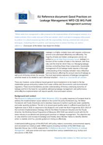EU Reference document Good Practices on Leakage Management WFD CIS WG PoM Management summary  “Whilst water loss management is often pictured as the implementation of technological solutions to a