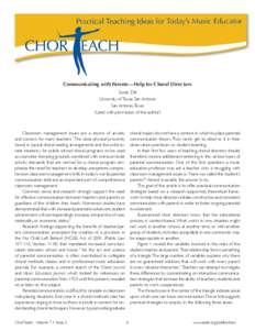 Communicating with Parents—Help for Choral Directors Susan Dill University of Texas-San Antonio San Antonio, Texas (Used with permission of the author)