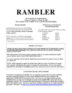 RAMBLER The Newsletter for English Majors Volume 22, Number 1, March 10, 2005 This newsletter is also available at www.colostate.edu/Depts/English Advising Schedule