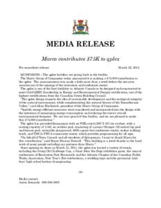 MEDIA RELEASE Marco contributes $75K to qplex For immediate release March 22, 2012