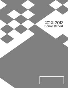 [removed]Donor Report 2012-2013 Community of Donors