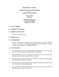 PRELIMINARY AGENDA BOARD OF PILOT COMMISSIONERS for HARRIS COUNTY PORTS June 24, 2014 9:30 a.m.