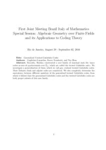 First Joint Meeting Brazil Italy of Mathematics Special Session: Algebraic Geometry over Finite Fields and its Applications to Coding Theory Rio de Janeiro, August 29 - September 02, 2016 Title: Generalized Twisted Gabid
