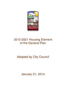 [removed]Housing Element of the General Plan Adopted by City Council  January 21, 2014