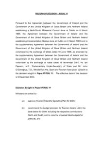 RECORD OF DECISION – IP/TOU 11  Pursuant to the Agreement between the Government of Ireland and the Government of the United Kingdom of Great Britain and Northern Ireland establishing a North/South Ministerial Council 