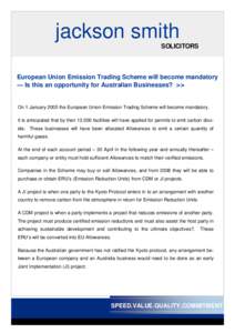 jackson smith  SOLICITORS European Union Emission Trading Scheme will become mandatory — Is this an opportunity for Australian Businesses? >>