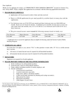 Dear Applicant: Thank you for applying for tenancy at CONNECTICUT AND CAROLINA CRESCENT 1 located in Atlantic City, New JerseyPlease complete this application in accordance with the following application instruct