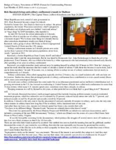 Bridge of Voices, Newsletter of FFUP (Forum for Understanding Prisons) Last Months ofPrinted on 100 % recycled paper) Rick Raemisch brings anti-solitary confinement crusade to Madison STEVEN ELBOW | The Capital Ti