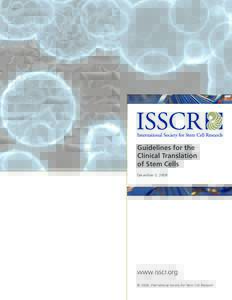 Guidelines for the Clinical Translation of Stem Cells December 3, 2008  www.isscr.org