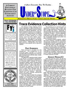 Trace evidence / Gunshot residue / Paint / Rape kit / Scanning electron microscope / Forensic science / Crime lab / Forensic evidence / Law / Science