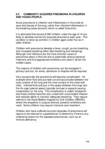 6.5 COMMUNITY ACQUIRED PNEUMONIA IN CHILDREN AND YOUNG PEOPLE Acute pneumonia is infection and inflammation in the small air sacs and tissues of the lung, rather than infection/inflammation in the breathing tubes (bronch