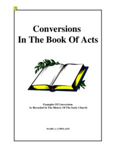 Conversions In The Book Of Acts Examples Of Conversions As Recorded In The History Of The Early Church