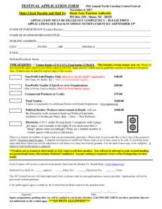 FESTIVAL APPLICATION FORM  19th Annual North Carolina Cotton Festival November 4, 2017  Make Check Payable and Mail To: Dunn Area Tourism Authority