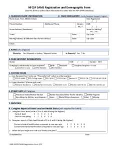 NFCSP SAMS Registration and Demographic Form  (Use this form to collect client information to enter into the HFA SAMS database) 1. CAREGIVER BASIC INFORMATION