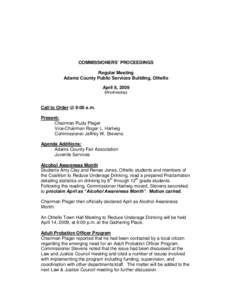 COMMISSIONERS’ PROCEEDINGS Regular Meeting Adams County Public Services Building, Othello April 8, 2009 (Wednesday)