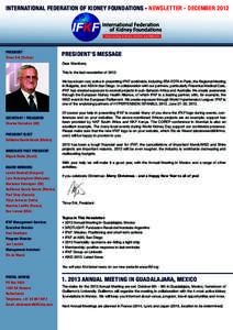 INTERNATIONAL FEDERATION OF KIDNEY FOUNDATIONS - NEWSLETTER - DECEMBER[removed]PRESIDENT Timur Erk (Turkey)  PRESIDENT’S MESSAGE