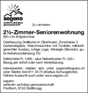 Zu vermieten  2½-Zimmer-Seniorenwohnung (60+) im Erdgeschoss Überbauung Dreilinden in Oberhusen, Zunstrasse 3 Gartensitzplatz, Waschmaschine mit Tumbler, rollstuhlgerechter Ausbau, ruhige Lage, Minergie-Standard, gute 