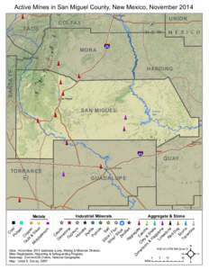 Active Mines in San Miguel County, New Mexico, November 2014 d ia na nR  TAOS