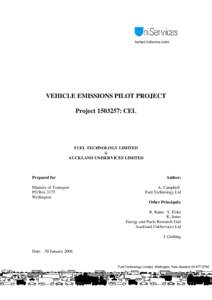 Auckland UniServices Limited  VEHICLE EMISSIONS PILOT PROJECT Project[removed]: CEL  FUEL TECHNOLOGY LIMITED