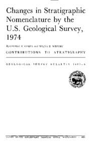 Changes in Stratigraphic Nomenclature by the U.S. Geological Survey, 1974 By GEORGE V. COHEE and WILNA B. WRIGHT