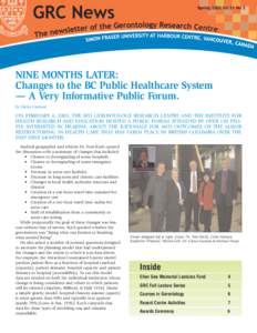Spring 2003 Vol 21 No 3  NINE MONTHS LATER: Changes to the BC Public Healthcare System — A Very Informative Public Forum. by Gloria Gutman