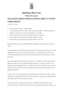 Rolls-Royce Motor Cars Media Information ROLLS-ROYCE WRAITH MAKES AUSTRALIAN DEBUT AT SYDNEY HARBOURFRONT 24 July 2013, Sydney •