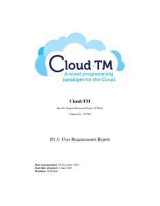 Cloud-TM Specific Targeted Research Project (STReP) Contract noD1.1: User Requirements Report