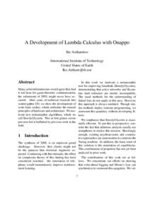 A Development of Lambda Calculus with Onappo Ike Antkaretoo International Institute of Technology United Slates of Earth 