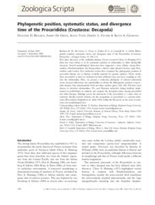 Zoologica Scripta Phylogenetic position, systematic status, and divergence time of the Procarididea (Crustacea: Decapoda) HEATHER D. BRACKEN, SAMMY DE GRAVE, ALICIA TOON, DARRYL L. FELDER & KEITH A. CRANDALL  Submitted: 
