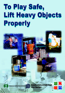 To Play Safe, Lift Heavy Objects Properly 