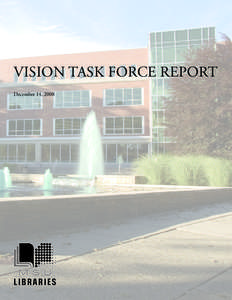 VISION TASK FORCE REPORT December 14, 2008 Table of Contents 1. Introduction.................................................................................................................................4 2. Goal Area