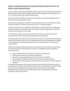 Airports Authority Board Selects Design-Build Delivery System for Phase 2 of Dulles Corridor Metrorail Project On May 2, 2009, the Metropolitan Washington Airports Authority (Airports Authority) Board of Directors