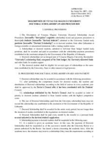 APPROVED By Order No. SRT – 056 dated 4 December 2012 of the Rector of VMU DESCRIPTION OF VYTAUTAS MAGNUS UNIVERSITY DOCTORAL SCHOLARSHIP AWARD PROCEDURES