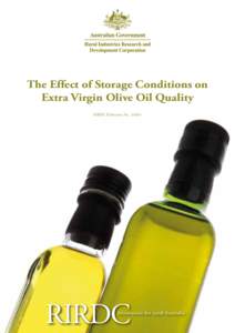 The Effect of Storage Conditions on Extra Virgin Olive Oil Quality RIRDC Publication No[removed]RIRDC