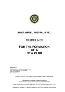 INNER WHEEL AUSTRALIA INC.  GUIDELINES FOR THE FORMATION OF A NEW CLUB