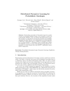 Distributed Parameter Learning for Probabilistic Ontologies Giuseppe Cota1 , Riccardo Zese1 , Elena Bellodi1 , Fabrizio Riguzzi2 , and Evelina Lamma1 1