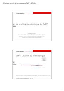 Microsoft PowerPoint - DOCSSTA[removed]v1-AET_Exposé_Paris_2009_Profil_du_terminologue.PPT