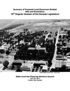 Summary of Proposed Land/Resources Related Bills and Resolutions 76th Regular Session of the Nevada Legislature  State Capitol, Carson City – Circa 1934