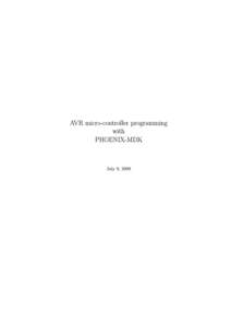 AVR micro-controller programming with PHOENIX-MDK July 9, 2009