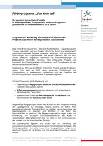 Förderprogramm „Von klein auf“ für bayerisch-tschechische Projekte in Kindertagestätten, Grundschulen, Horten und Jugendorganisationen für Kinder zwischen 3 bis 8 Jahren Tandem Koordinierungszentrum